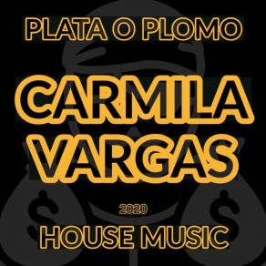 Download track Plata O Plomo Carmila Vargas