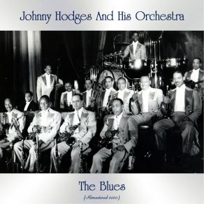 Download track Easy Going Bounce (Remastered 2020) Johnny Hodges And His Orchestra