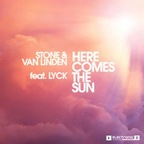 Download track Here Comes The Sun (Radio Mix) Marc Van Linden, DJ Stone, Lyck