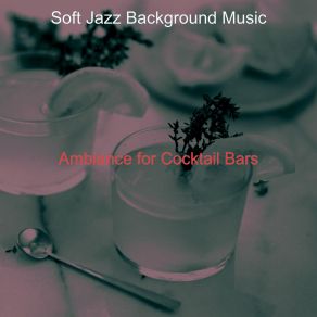 Download track Sublime Backdrops For Bars Background Music