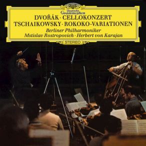 Download track Variations On A Rococo Theme, Op. 33 - Variazione II Tempo Del Tema Herbert Von Karajan, Berliner Philharmoniker, Mstislav Rostropovich