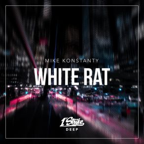 Download track White Rat (Extended Mix) Mike Konstanty