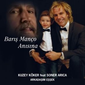 Download track Arkadaşım Eşşek Soner Arıca, Kuzey Köker