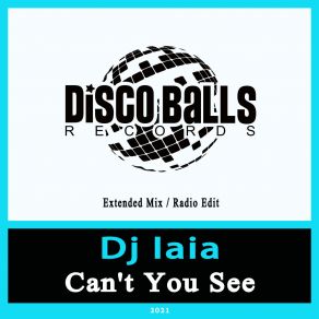 Download track Can't You See (Radio Edit) DJ Iaia