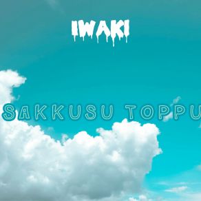 Download track Sakkusu Toppu Iwaki