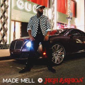 Download track High Fashion MADE MELL