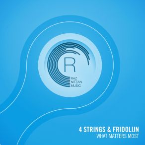 Download track What Matters Most (Radio Edit) 4 Strings, Fridolijn