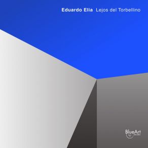 Download track Lejos Del Torbellino Eduardo Elia