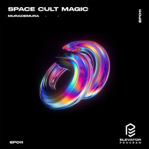 Download track Space Cult Magic Murademura