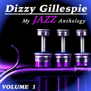 Download track Diggin' Diz Dizzy Gillespie