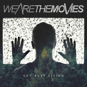 Download track The Story So Far We Are The Movies