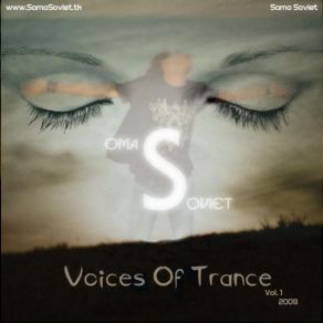 Download track Samo Soviet - Voices Of Trance 2009 Vol. 1 Samo Soviet