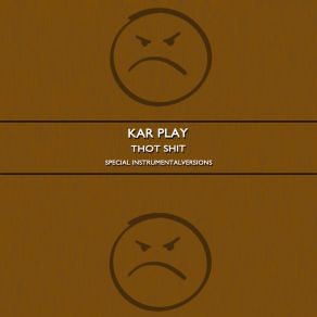 Download track Thot Shit (Edit Instrumental Versions Without Bass) Kar Play