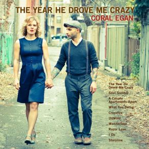 Download track The Year He Drove Me Crazy Coral Egan