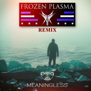 Download track Meaningless (Remix) Frozen PlasmaRemix