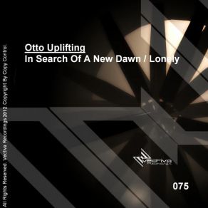 Download track In Search Of A New Dawn (Original Mix) Otto Uplifting