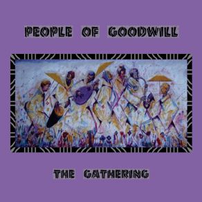 Download track Whenever You're Near People Of Goodwill