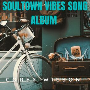 Download track Softer Afternoon Corey Wilson