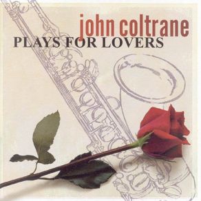 Download track Violets For Your Furs John Coltrane