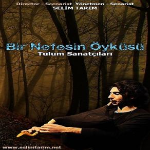 Download track Bir Nefesin Öyküsü 1 Selim Tarım