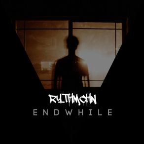 Download track Endwhile RYTHMCHN