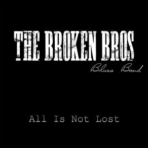 Download track Handle With Care The Broken Bros Blues Band