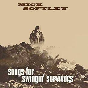 Download track After The World War Is Over (Or How I Learnt To Live Without Myself) (2021 Remaster) Mick Softley