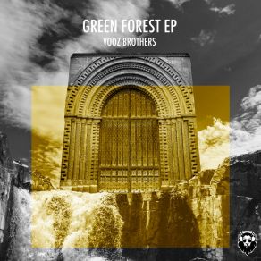 Download track Green Forest The Vooz Brothers