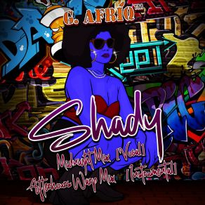 Download track Shady (Afterhours Warp Mix; Instrumental) G. AFRÍQ™