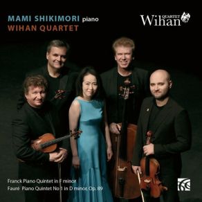 Download track Franck: Piano Quintet In F Minor - III. Allegro Non Troppo Ma Con Fuoco Franck Faure