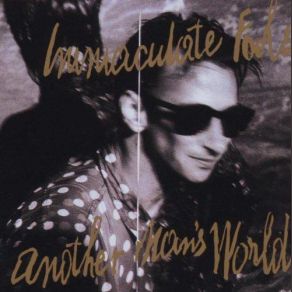 Download track Another Man's World Immaculate Fools