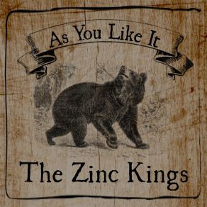 Download track What Shall He Have That Killed The Deer The Zinc Kings