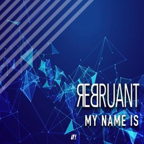 Download track Name Is Not My Name Rebruant