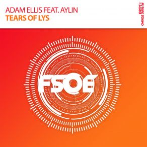 Download track Tears Of Lys (Radio Edit) Adam Ellis, Aylin Aloski