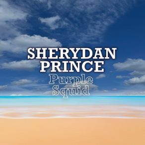 Download track Purple Squid Sherydan Prince