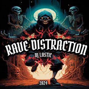 Download track Rave Distraction Dj Lastic