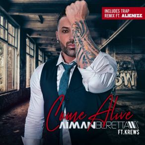 Download track Come Alive (Version) Aiman BerettaKrew