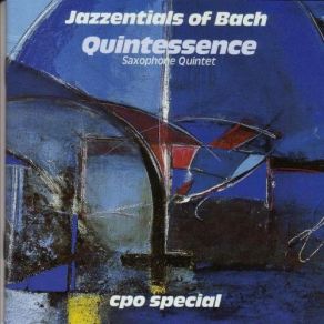 Download track Toccata &Funk&Choral In D Minor Quintessence Saxophone Quintet