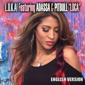 Download track Loca (Adroid Moombathon English Radio Edit) L. O. K. A.!