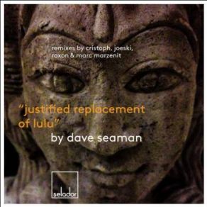 Download track Justified Replacement Of Lulu (Marc Marzenit Remix) Dave Seaman