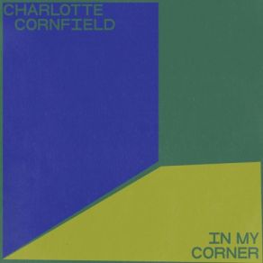 Download track Fruits Of My Labor Charlotte Cornfield