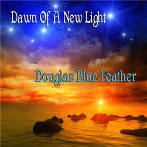 Download track Dance Of Attunement Douglas Blue Feather