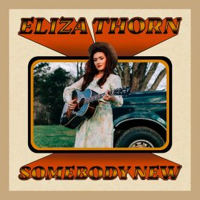 Download track Somebody New Eliza Thorn