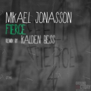 Download track Fierce (Kalden Bess Remix) Mikael Jonasson