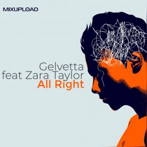 Download track All Right GelvettaZara Taylor