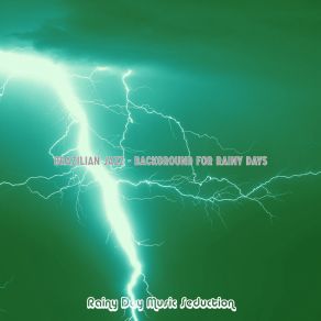 Download track Sprightly Backdrops For Storms Rainy Day Music Seduction