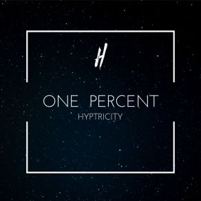 Download track One Percent Hyptricity