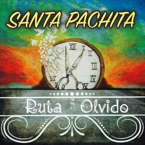 Download track La Ruta Del Olvido Santa Pachita