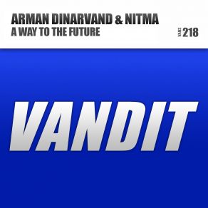 Download track A Way To The Future Arman Dinarvand, Nitma