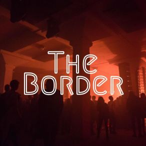 Download track The Border DJ Chic